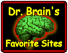 Dr. Brain's Favorite Sites!