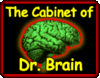 Visit the Cabinet of Dr. Brain!